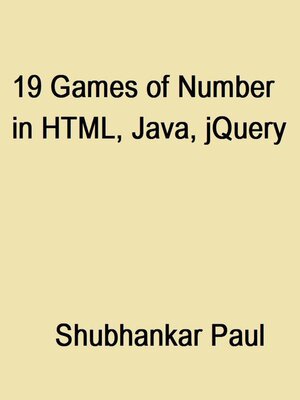 cover image of 19 Games of Number in HTML, Java, jQuery